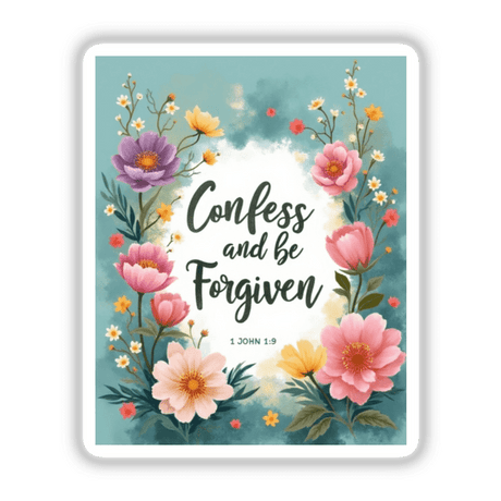 Fauvist Spring Buttercup “Confess and Be Forgiven” 1 John 1:9 Sticker or Clipart, featuring vibrant floral designs encircling the text, available as stickers or digital artwork.