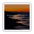Let your heart soar as high as it will. Refuse to be average. depicted on a serene ocean view with mountains under a sunset sky, available as a sticker or digital artwork.