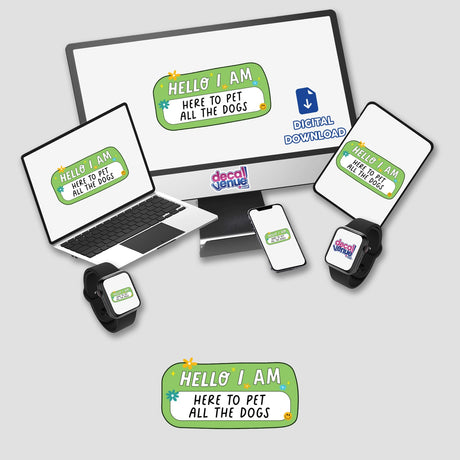 Hello I Am sticker displayed on a laptop screen amidst a setup with a computer monitor, smartwatch, and phone, highlighting Decal Venue's unique vinyl sticker collection.