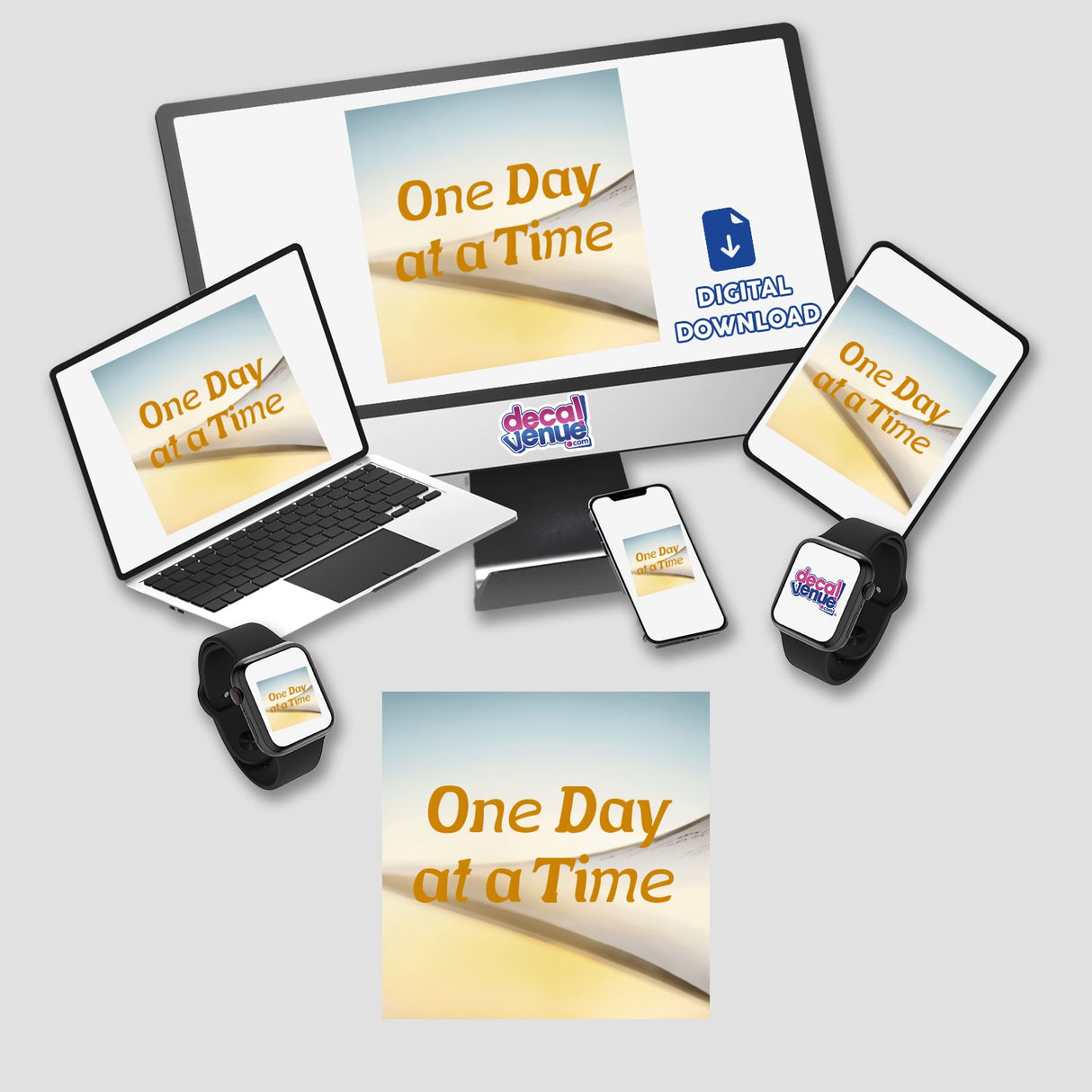 One Day at a Time Sticker - Positive Mental Health Clipart Download featuring a computer monitor, laptop, watch, and smartwatch. Available as stickers or digital artwork.