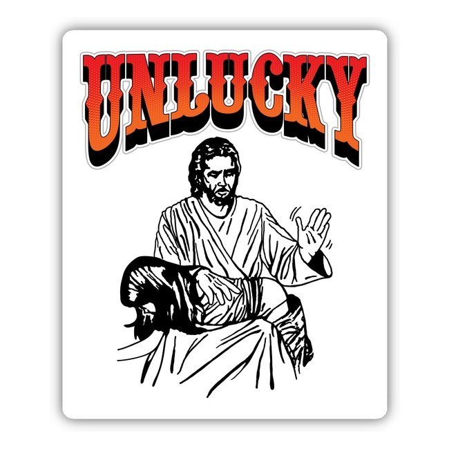 Unlucky Jesus