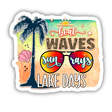 Best Waves Sun Rays Lake Days Sticker
