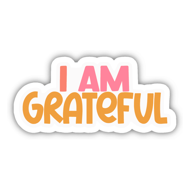 I am grateful Sticker