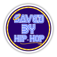 Saved By Hip Hop