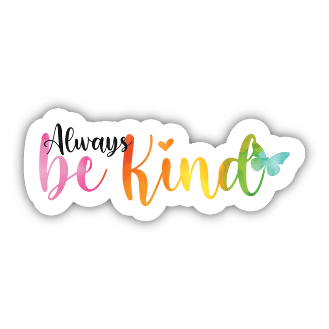 Always be Kind Sticker