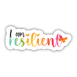 I am resilient Sticker