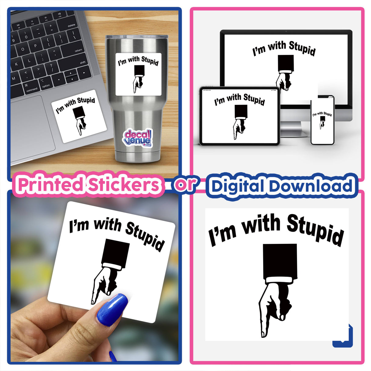 I'm With Stupid