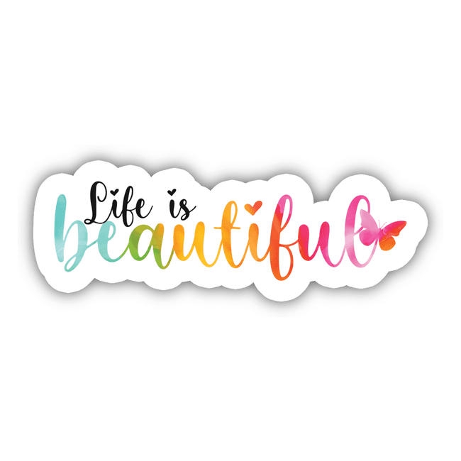 Life is Beautiful Colorful Sticker with Butterfly