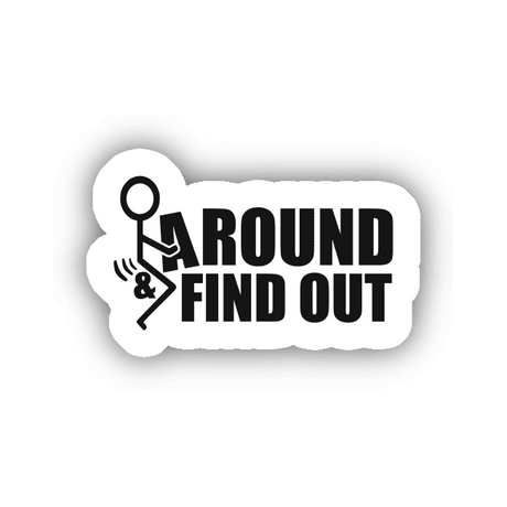 Stick figure labeled FAFO on a black background, available as stickers or digital artwork.