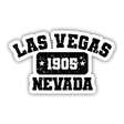 Las Vegas, Nevada - 1905 - Old School Athletic black and white logo sticker featuring vintage typography and graphic design.