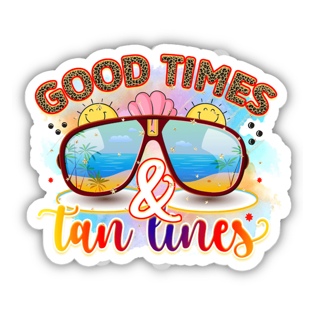 Good Times Tan Lines Sticker